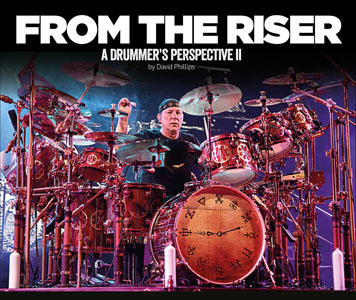 From the Riser: A Drummer's Perspective II with Forward by Neil Peart Now Available