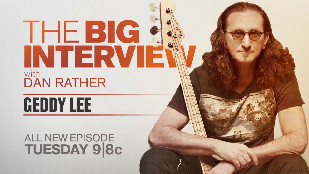 Geddy Lee will appear on AXS TV's The Big Interview with Dan Rather on October 24th