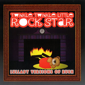 Twinkle Twinkle Little Rock Star: Lullaby Versions of Rush