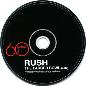Rush The Larger Bowl