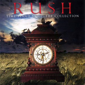 Rush: Time Stand Still: The Collection