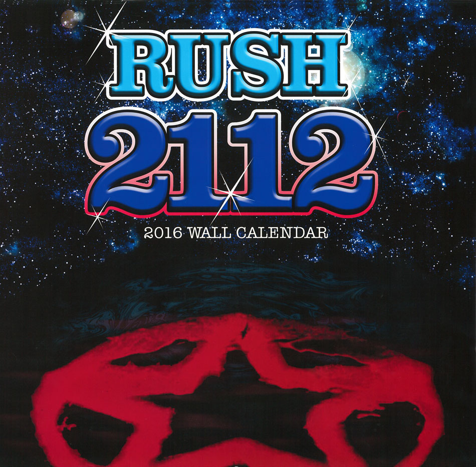 Rush 2016 Wall Calendar