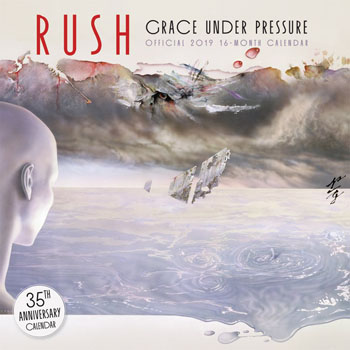 The 2019 Rush Grace Under Pressure 35th Anniversary Wall Calendar Now Available