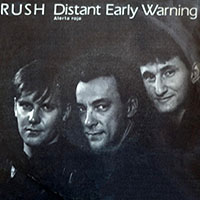 Rush Distant Early Warning b/w Between the Wheels