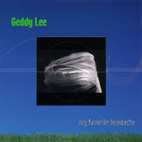 Geddy Lee - My Favorite Headache Single