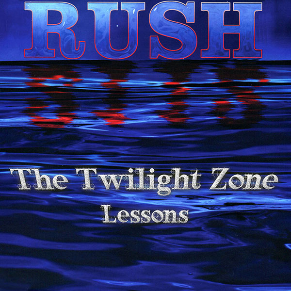 Rush: The Twilight Zone / Lessons 45RPM Vinyl